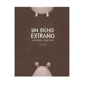 UN BICHO EXTRAÑO MON DAPORTA-OSCAR VILLAN